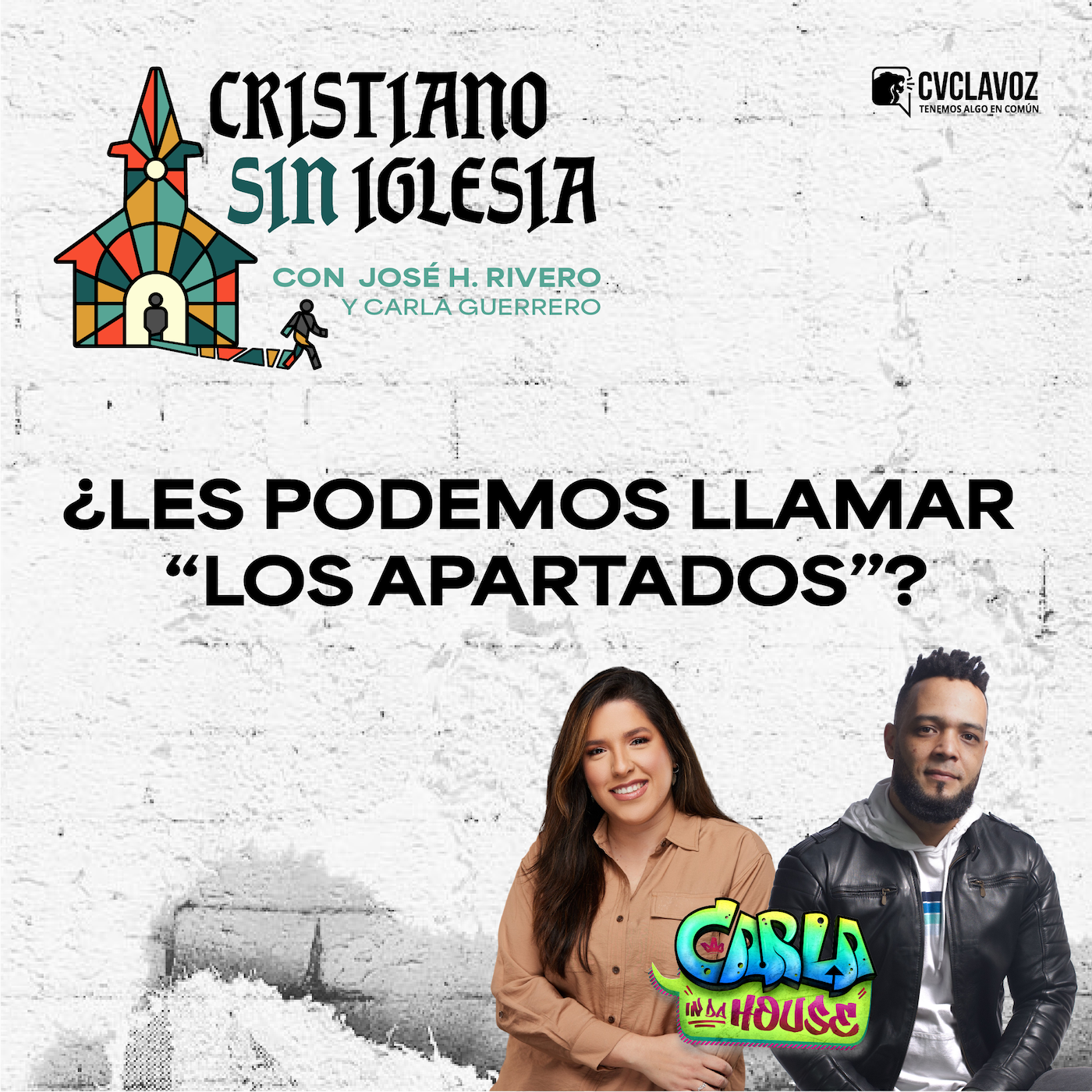 Cristiano sin iglesia - Carla In Da House - EP1